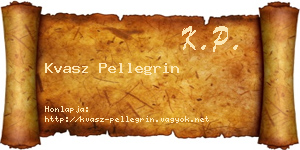 Kvasz Pellegrin névjegykártya